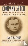 Watkins, Sam R. - Company Aytch or a Side Show of the Big Show