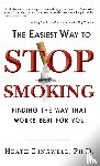 Dingwell, Heath - The Easiest Way to Stop Smoking