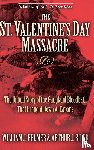 Helmer, William J., Bilek, Arthur J - The St. Valentine's Day Massacre