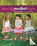 Young, Patty - Sewing Modkid Style: Modern Threads for the Cool Girl