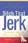 Jayne, Pamela - Ditch That Jerk: Dealing with Men Who Control and Hurt Women