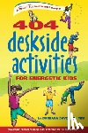 Davis, Barbara - 404 Deskside Activities for Energetic Kids