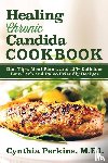 Perkins, Cynthia - Healing Chronic Candida Cookbook