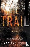Anderson, Ray - The Trail