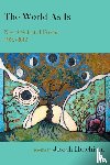 Hutchison, Joseph - The World as Is: New & Selected Poems, 1972-2015