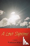 Arturo, Professor - A Love Supreme