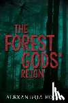 Hook, Alexandria - The Forest Gods' Reign