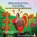 Coffelt, Soraya Diase - It's Not About You, Mrs. Turkey