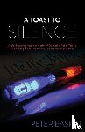 Baskin, Peter - A Toast to Silence