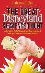 Olen, Catherine F. - The Great Disneyland Scavenger Hunt