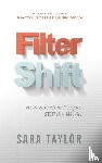 Taylor, Sara - Filter Shift