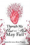 Justice, Melissa, Williams, Susan - Though My Heart and Flesh May Fail