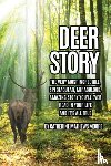 Moore, Catherine Mathews - Deer Story