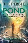 Stevenson, Lakeisha T - The Pebble in the Pond