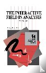  - The Interactive Field in Analysis (Chiron Clinical Series)