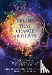  - Dreams That Change Our Lives