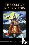Begg, Ean - The Cult of the Black Virgin