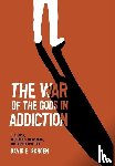 Schoen, David - The War Of The Gods In Addiction