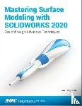 Tran, Lani - Mastering Surface Modeling with SOLIDWORKS 2020