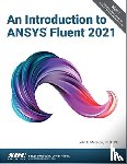 Matsson, John E. - An Introduction to ANSYS Fluent 2021