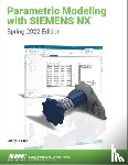 Shih, Randy H. - Parametric Modeling with Siemens NX