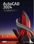 Leach, James A., Lockhart, Shawna - AutoCAD 2024 Instructor