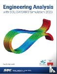 Kurowski, Paul - Engineering Analysis with SOLIDWORKS Simulation 2023