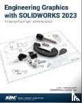 Planchard, David C. - Engineering Graphics with SOLIDWORKS 2023