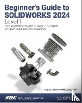 Reyes, Alejandro - Beginner's Guide to SOLIDWORKS 2024 - Level I