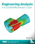 Kurowski, Paul - Engineering Analysis with SOLIDWORKS Simulation 2024