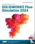 Matsson, John E. - An Introduction to SOLIDWORKS Flow Simulation 2024