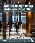 Stine, Daniel John - Interior Design Using Autodesk Revit 2025