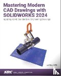 Tran, Lani - Mastering Modern CAD Drawings with SOLIDWORKS 2024
