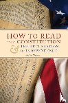 Skousen, Paul B - How to Read the Constitution and the Declaration of Independence