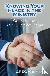 Wilmore, Greg - Knowing Your Place in the Ministry