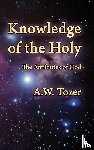 Tozer, A W - Knowledge of the Holy