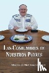McCubbins, Miguel D - Las Costumbres de Nuestros Padres