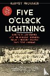 Frommer, Harvey - Five O'Clock Lightning
