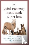 Friedman, Russell, James, Cole, James, John W. - GRIEF RECOVERY HANDBK FOR PET