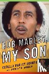 Booker, Cedella Marley, Winkler, Anthony C. - BOB MARLEY MY SON
