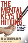 Dorfman, H.A. - The Mental Keys to Hitting