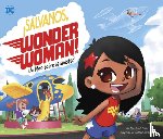Dahl, Michael - ¡Sálvanos, Wonder Woman!: Un Libro Sobre La Amistad
