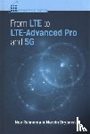 Rahnema, Moe, Dryjanski, Marcin - From LTE to LTE-Advanced Pro and 5G