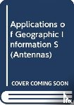 Saez De Adana, Francisco, Gomez Perez, Josefa, Tayebi Tayebi, Abdelhamid, Casado Ballesteros, Juan - Applications of Geographic Information Systems for Wireless Network Planning