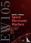 Adamy, David - EW 105: Space Electronic Warfare