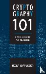 Oppliger, Rolf - Cryptography 101: Introduction and Overview