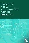 Markel, Matt - Radar for Fully Autonomous Vehicles