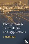 Hoff, C. Michael - Energy Storage Technologies and Applications
