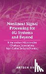 Nikitopoulos, Konstantinos, Jayawardena, Chathura, de Luna Ducoing, Juan Carlos - Nonlinear Signal Processing for 6G Systems and Beyond