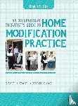 Ainsworth, Elizabeth, de Jonge, Desleigh - An Occupational Therapist’s Guide to Home Modification Practice